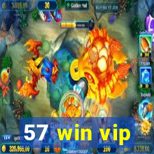 57 win vip